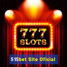 515bet Site Oficial